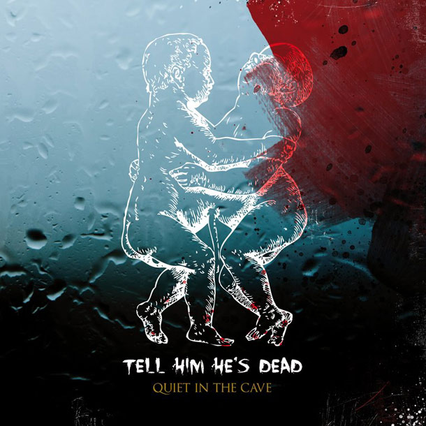 Tell Him He’s Dead Ep