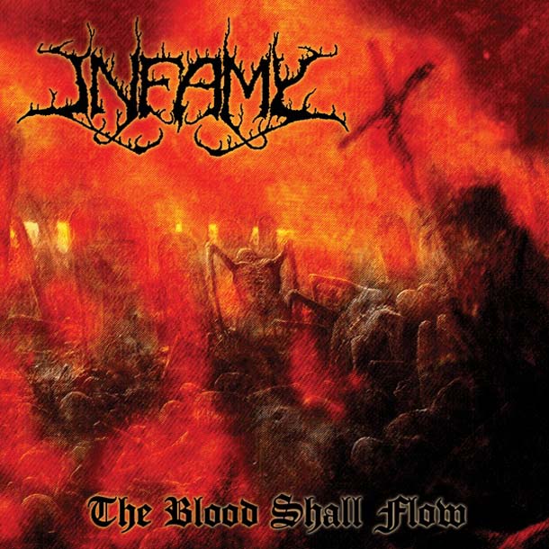 INFAMY, The Blood Shall Flow
