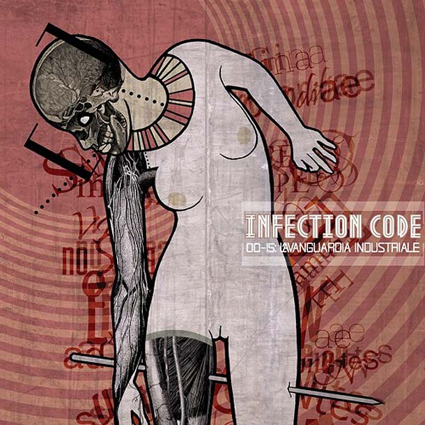 INFECTION CODE, 00-15: L’Avanguardia Industriale