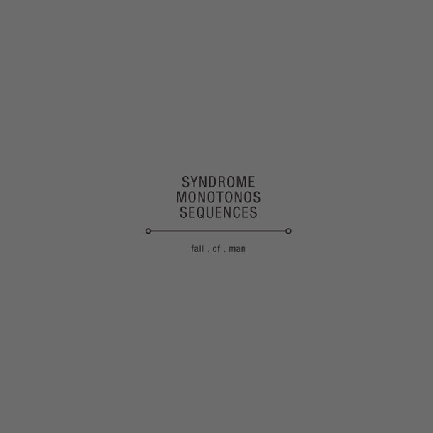 Syndrome Monotonos Sequence