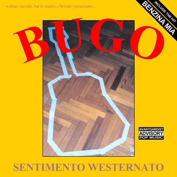 BUGO, Sentimento Westernato (2001)