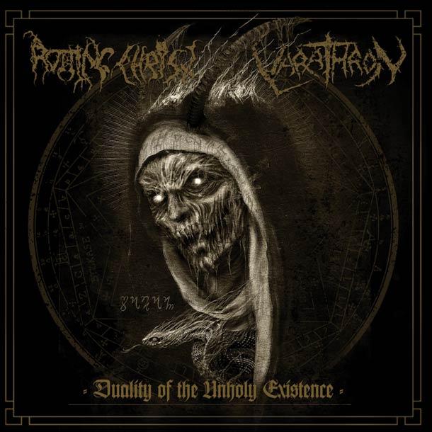 ROTTING CHRIST / VARATHRON, Duality Of The Unholy Existence