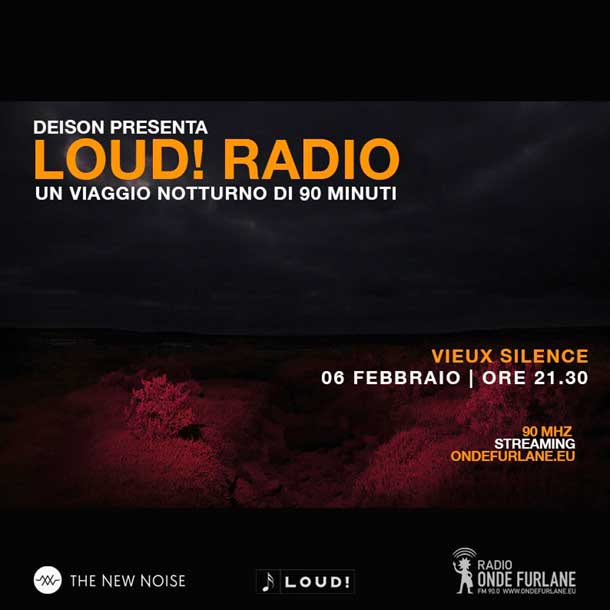 LOUD! - “Vieux Silence”, 06.02.2020